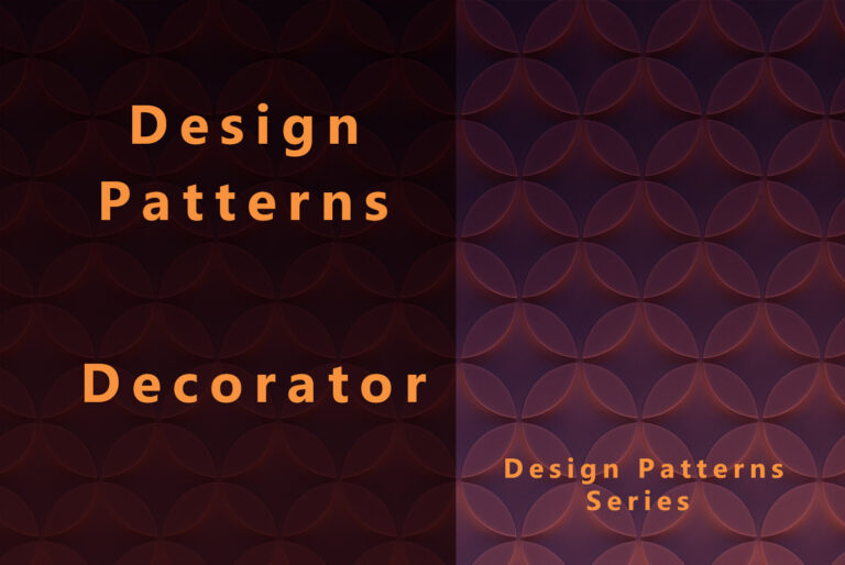 Design Patterns – Decorator decorator design pattern