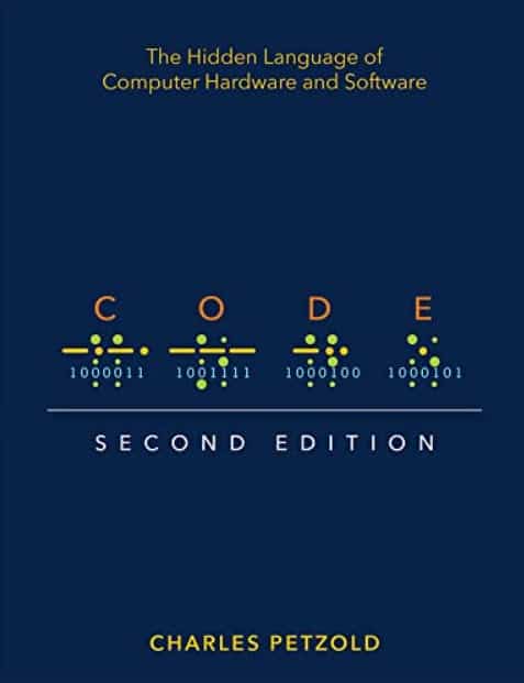 Code - The Hidden Language of Computer Hardware and Software