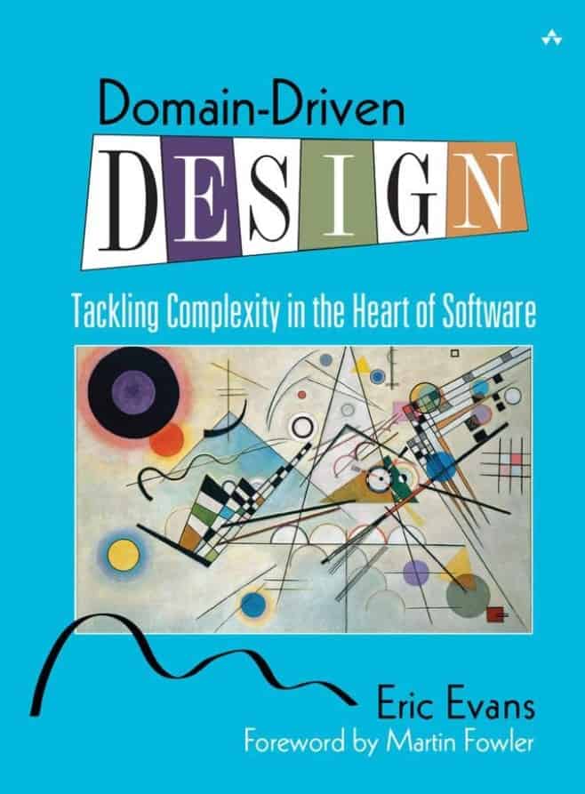 Domain-Driven Design - Tackling Complexity in the Heart of Software